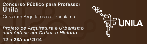 Concurso para Professor: UNILA – Projeto de Arquitetura e Urbanismo